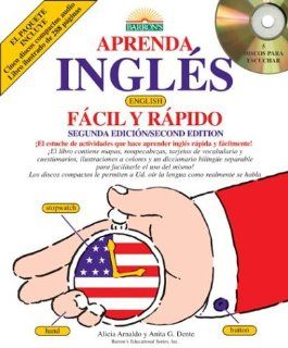Aprenda Ingles Facil y Rapido with Audio CDs English for Spanish Speakers the Fast and Fun Way (Spanish Edition) Alicia Arnaldo, Anita G. Dente 9780764177361 Books