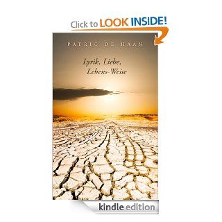 Lyrik, Liebe, Lebens Weise (German Edition) eBook Patric de Haan Kindle Store