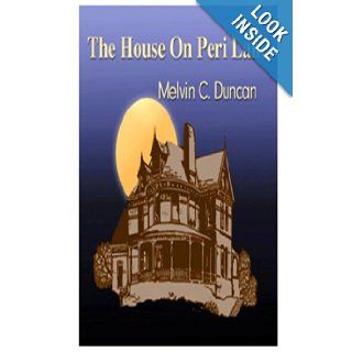 THE HOUSE ON PERI LANE M.C. Duncan 9781411633858 Books