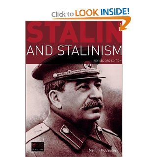 Stalin and Stalinism Revised 3rd Edition Martin Mccauley 9781405874366 Books