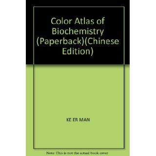 Color Atlas of Biochemistry (Paperback)(Chinese Edition) KE ER MAN 9787504642189 Books