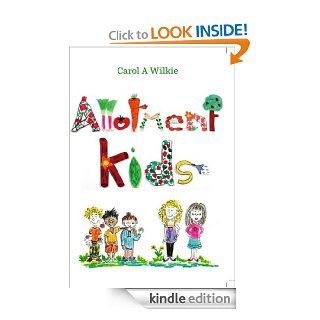 ALLOTMENT KIDS   Kindle edition by Carol Wilkie, Olivia Amato Pace. Children Kindle eBooks @ .