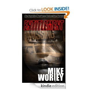 Entitlement (An Angela Masters Detective Novel) eBook Mike Worley Kindle Store