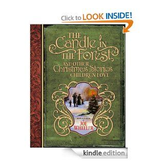 The Candle in the Forest And Other Christmas Stories Children Love eBook Joe Wheeler Kindle Store