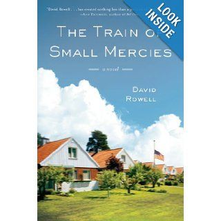 The Train of Small Mercies David Rowell Books