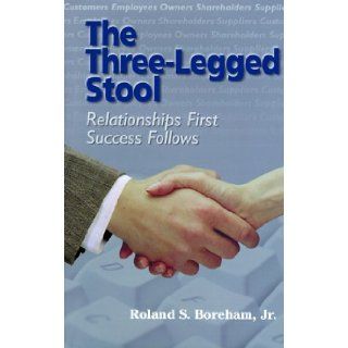 The Three Legged Stool Roland S. Boreham 9781582440163 Books