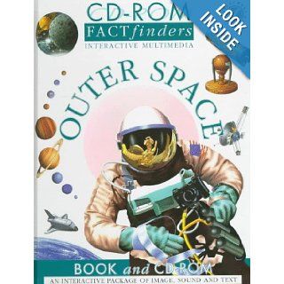 Outer Space (Factfinders Interactive Multimedia) Harry Ford, Kay Barnham, Chris Leishman, Arcana Studios, Peter Bull 9780765193469 Books