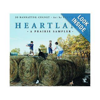 Heartland A Prairie Sampler Jo Bannatyne Cugnet, Yvette Moore 9780887767227 Books