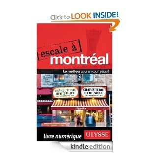 Escale  Montral (Escale Ulysse   livre numrique eBook) (French Edition) eBook Collectif, Collectif Ulysse Kindle Store