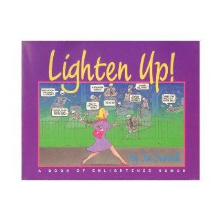 Lighten Up A Book of Enlightened Humor Joe Sumrall 9780939680726 Books