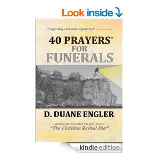 40 Prayers for Funerals (40 Prayers Series) eBook D. Duane Engler Kindle Store