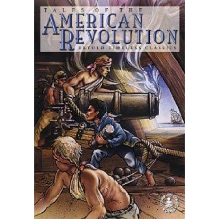 Tales of the American Revolution (Cover to Cover Timeless Classics Cultural & Hist) Peg Hall, Dan Hatala 9780780796843 Books