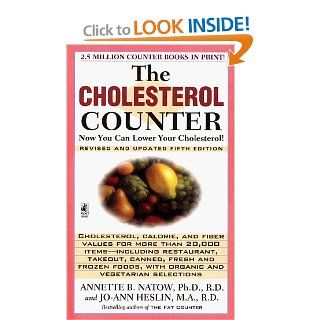 The Cholesterol Counter Revised And Updated Fifth Edition Annette B. Natow, Jo Ann Heslin 9780671004514 Books