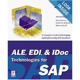 ALE, EDI & IDoc Technologies for SAP Arvind Nagpal, Gareth De Bruyn, Robert Lyfareff 9780761519034 Books