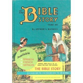 The Bible Story, Volume 1 Arthur S. Maxwell Books