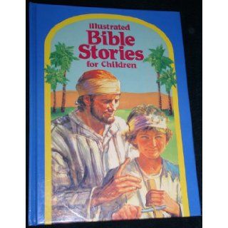 Illustrated Bible stories for children Ray Hughes 9780887052385 Books