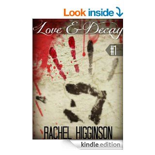 Love and Decay, Episode One Season Two (Love and Decay Season 2)   Kindle edition by Rachel Higginson. Science Fiction & Fantasy Kindle eBooks @ .