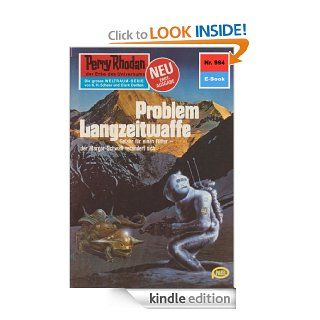 Perry Rhodan 994 Problem Langzeitwaffe (Heftroman) Perry Rhodan Zyklus "Die kosmischen Burgen" (Perry Rhodan Erstauflage) (German Edition) eBook H.G. Ewers Kindle Store