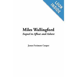 Miles Wallingford James Fenimore Cooper 9781414293929 Books