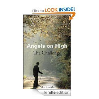 Angels on High The Challenge eBook Walter G. Deecki Sr. Kindle Store