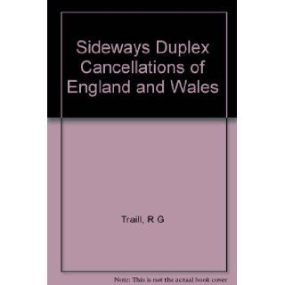 Sideways Duplex Cancellations of England and Wales R G Traill, F C Holland 9780900039164 Books