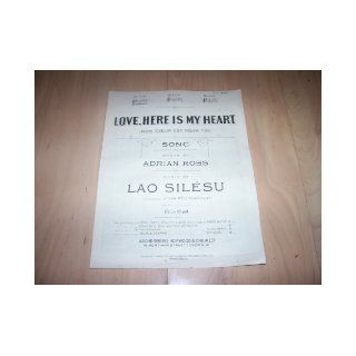 Love Here is My Heart   Sheet Music for Pianoforte Lao ; Ross, Adrian Silesu Books