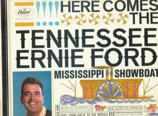 Here Comes the Tennessee Ernie Ford   Mississippi Showboat Music