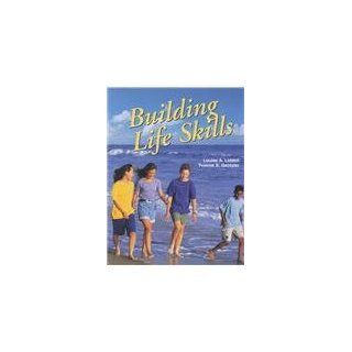 Building Life Skills Louise A. Liddell, Yvonne S. Gentzler 9781566378857 Books