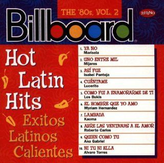 Billboard Hot Latin Hits 80's Vol.2 Music