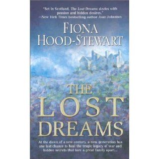 The Lost Dreams Fiona Hood Stewart 9781551666709 Books