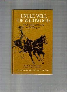Uncle Will of Wildwood Nineteenth Century Life in the Bluegrass (Kentucky Bicentennial Bookshelf) Robert Berry Jewell 9780813102061 Books