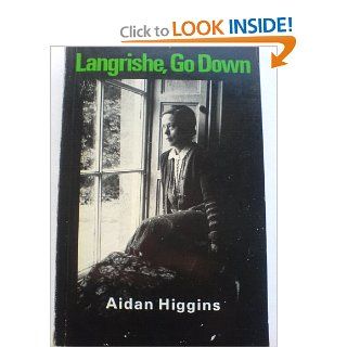 Langrishe Go Down (Calderbooks) (9780714503295) Aidan Higgins Books