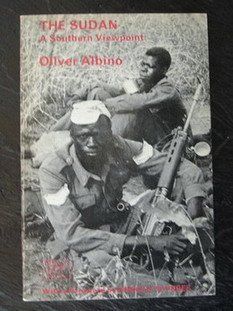 Sudan A Southern Viewpoint Oliver Albino 9780192181879 Books