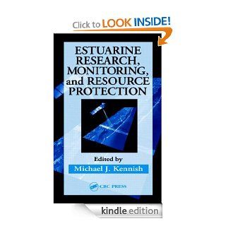 Estuarine Research, Monitoring and Resource Protection (CRC Marine Science)   Kindle edition by Michael J. Kennish. Professional & Technical Kindle eBooks @ .