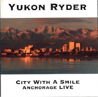 City With a Smile   Anchorage Live Music