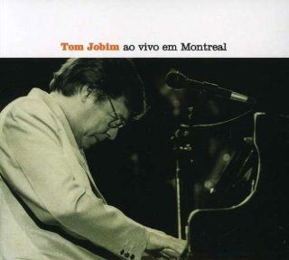 Tom Jobim Ao Vivo Em Montreal Music