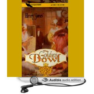 The Golden Bowl (Dramatized) (Audible Audio Edition) Henry James, The St. Charles Players Books