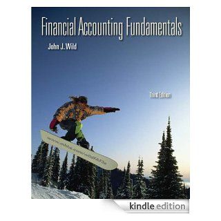 Financial Accounting Fundamentals   Kindle edition by John Wild. Business & Money Kindle eBooks @ .