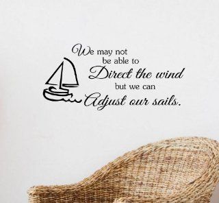 #2 We may not be able to direct the wind but we can adjust our sails Vinyl Decal Matte Black Decor Decal Skin Sticker Laptop 
