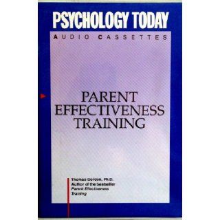 Parent Effectiveness Training Thomas Gordon 9780910542494 Books