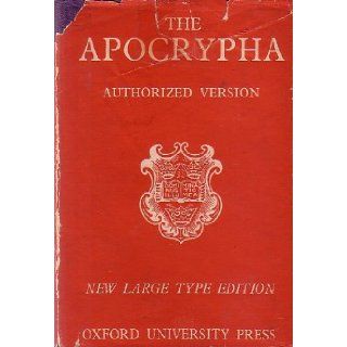 The Apocrypha according to the Authorized Version Oxford University Press Books
