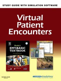 Virtual Patient Encounters for Mosby's EMT Basic Textbook   Revised Reprint, 2e 9780323049306 Medicine & Health Science Books @