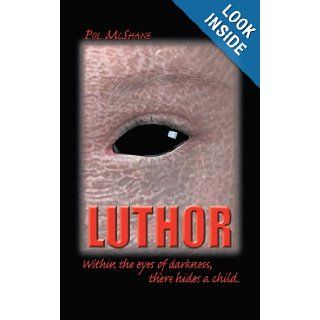 Luthor Pol McShane 9781469783185 Books