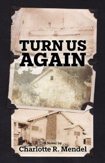 Turn Us Again (9781552665701) Charlotte Mendel Books