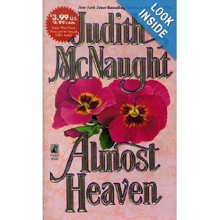 Almost Heaven Judith McNaught 9780671011338 Books