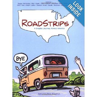 Roadstrips A Graphic Journey Across America Pete Friedrich 9780811847421 Books