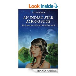 An Indian Star Among Suns   Kindle edition by Helen Oswalt, Donald Taylor, Steve Taylor. Literature & Fiction Kindle eBooks @ .