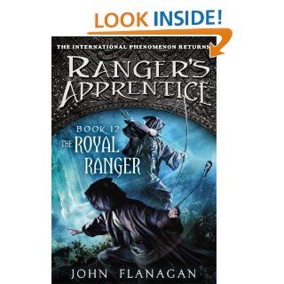 The Royal Ranger (Ranger's Apprentice)   Kindle edition by John A. Flanagan. Children Kindle eBooks @ .
