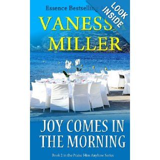 Joy Comes In The Morning (Praise Him Anyhow) Vanessa Miller 9781493568406 Books