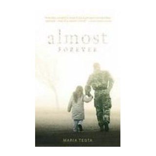 Almost Forever Maria Testa 9781435200449 Books